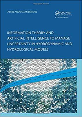 【预售】Information Theory and Artificial Intelligence to Manage Uncertainty in Hydrodynamic and Hydrological 人工智能