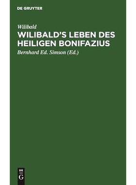 预订 Wilibald’s Leben des heiligen Bonifazius: 9783111218755