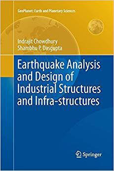 【预售】Earthquake Analysis and Design of Industrial Structures and Infra-Structures