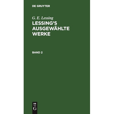 预订 Lessing’S Ausgewählte Werke Bd. 2 Lagww: 9783112457191