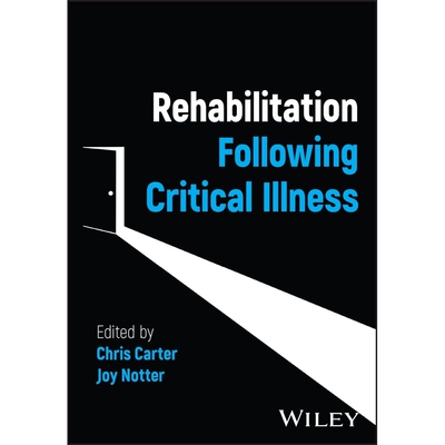 预订 Rehabilitation Following Critical Illness 危重疾病后的康复 9781394162383