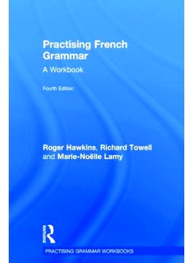 预订 Practising French Grammar: A Workbook 实用法语语法：练习簿 第4版: 9781138851207