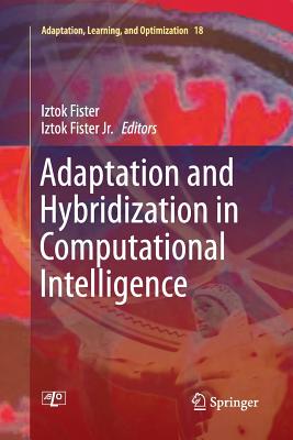 【预订】Adaptation and Hybridization in Computational Intelligence