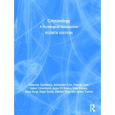 预订 Criminology: A Sociological Introduction 犯罪学：社会学导论: 9781138566255