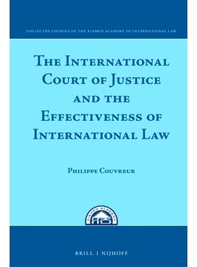 预订 The International Court of Justice and the Effectiveness of International Law 国际法院和国际法的效力: 9789004312210