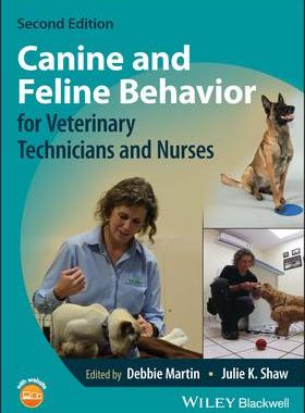 [预订]Canine And Feline Behavior For Veterinary Technicians And Nurses 9781119765400