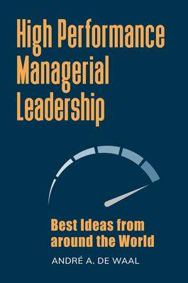 [预订]High-Performance Managerial Leadership: Best Ideas from around the World 9781440872648