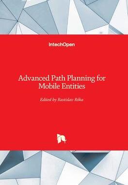[预订]Advanced Path Planning for Mobile Entities 9781789235784