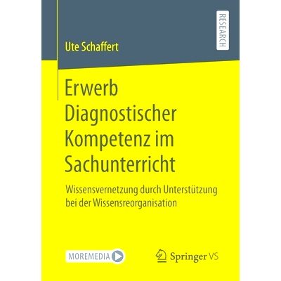 预订 Erwerb Diagnostischer Kompetenz im Sachunterricht: Wissensvernetzung durch Unterstützung bei der Wissensreorganisa