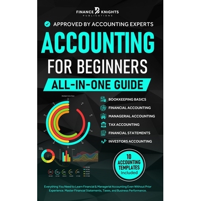 预订 Accounting for Beginners (All-in-One): Everything You Need to Learn Financial & Managerial Accounting Even Without