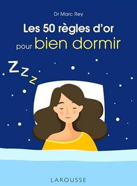 预订 Les 50 règles d’or pour bien dormir 睡个好觉的 50 条黄金法则: 9782036026018