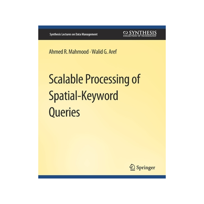 预订 Scalable Processing of Spatial-Keyword Queries