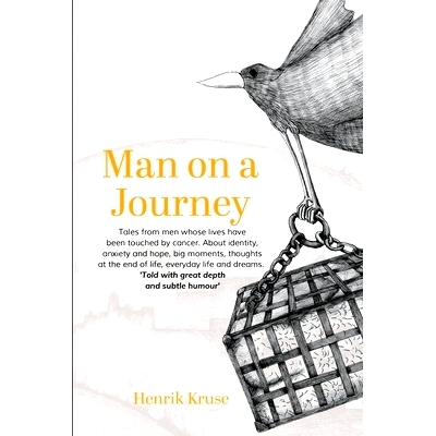 预订 Man on a journey: Tales from men whose lives have been touched by cancer. About identity, anxiety and hope, big mom