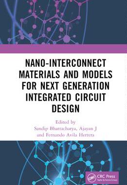 [预订]Nano-Interconnect Materials and Models for Next Generation Integrated Circuit Design 9781032363813