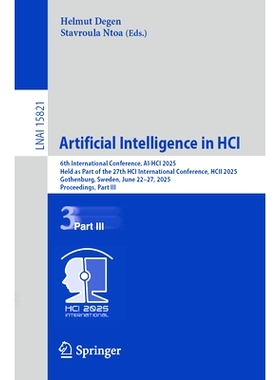 预订 Artificial Intelligence in HCI: 6th International Conference, AI-HCI 2025, Held as Part of the 27th HCI Internation