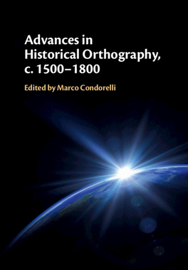 【预订】Advances in Historical Orthography, C. 1500-1800