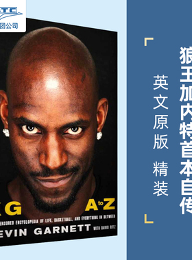 凯文·加内特自传 英文原版 Kevin Garnett 狼王 NBA 凯尔特人 篮球 精装 森林狼 KG: A to Z: An Uncensored Encyclopedia