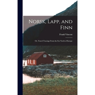 Finn; Tracings Norsk and 9781019002124 预订 North Lapp the From Travel Europe far