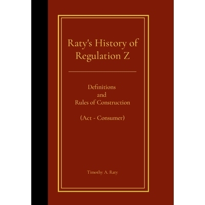 预订 Raty’s History of Regulation Z: Definitions and Rules of Construction (Act - Consumer): 9781445267395