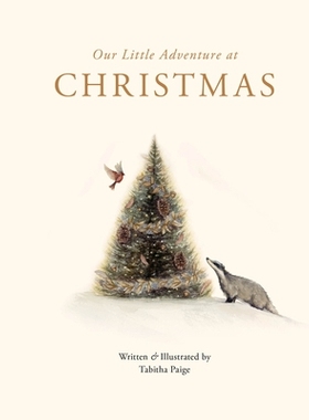 预订 Our Little Adventure at Christmas: Featuring Foundational Language Concepts and Lessons on the Joy of Giving: 97819