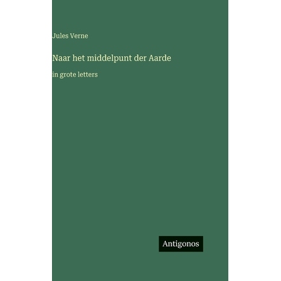 预订 Naar het middelpunt der Aarde: in grote letters: 9783563711026