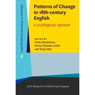 预订 Patterns of Change in 18th-century English. A sociolinguistic approach. 18世纪英语中的变化模式：社会语言学视角: 978