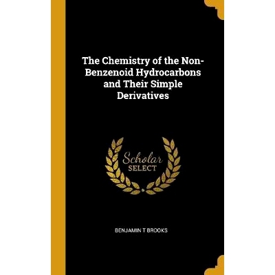 预订 The Chemistry of the Non-Benzenoid Hydrocarbons and Their Simple Derivatives: 9780530824376