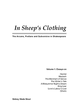 预订 In Sheep’s Clothing: The Arcane, Profane and Subversive in Shakespeare: 9780978448318