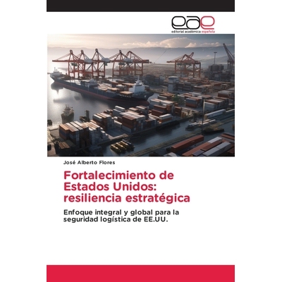 预订 Fortalecimiento de Estados Unidos: resiliencia estratégica: 9786137359662