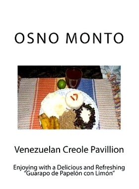 预订 Venezuelan Creole Pavillion: Enjoying with a Delicious and Refreshing Guarapo de Papelon Con Limon: 9781523356096