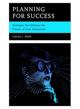 预订 Planning for Success: Strategies that Enhance the Process of Goal Attainment 成功规划：促进目标实现过程的战略: 9781