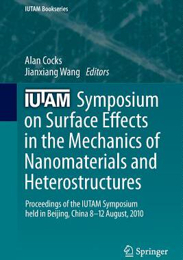 预订 IUTAM Symposium on Surface Effects in the Mechanics of Nanomaterials and Heterostructures
