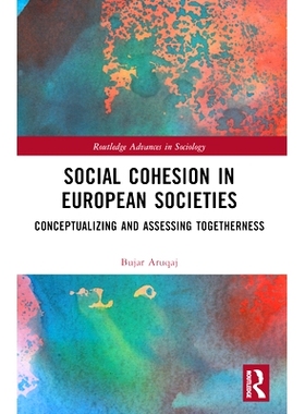 预订 Social Cohesion in European Societies: Conceptualising and Assessing Togetherness: 9781032310701