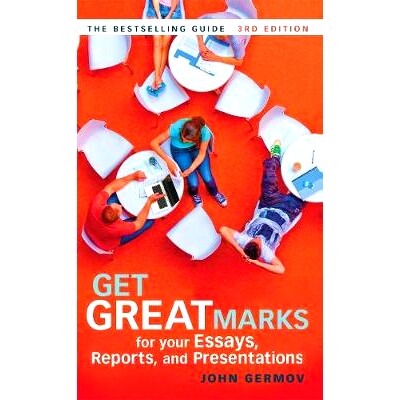 预订 Get Great Marks for Your Essays, Reports, and Presentations 为您的论文，报告和演示文稿打分: 9780367718213