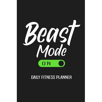 预订 Beast Mode On Daily Fitness Planner: Weight Training Planner, Meal and Exercise Planner, Diet Fitness Health Planne