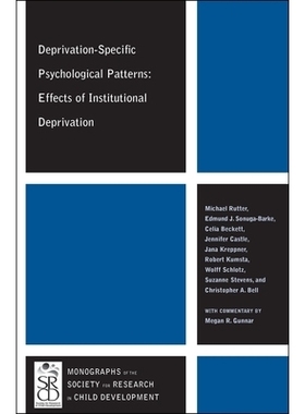 预订 Deprivation-Specific Psychological Patterns - Effects of Institutional Deprivation 特定剥夺的心理模式：制度剥夺的影