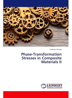 预订 Phase-Transformation Stresses in Composite Materials II: 9786207995226