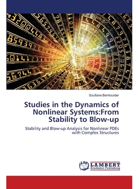 预订 Studies in the Dynamics of Nonlinear Systems: From Stability to Blowup 非线性系统动力学研究:从稳定性到爆破: 9786209