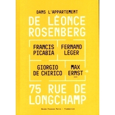 预订 75 rue de Longchamp : dans l’appartement de Léonce Rosenberg : De Chirico, Ernst, Léger, Picabia...: 97820804403