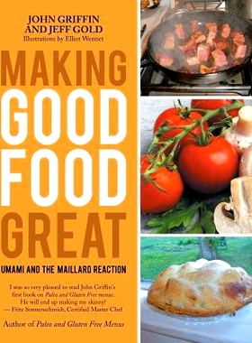 预订 Making Good Food Great: Umami and the Maillard Reaction: 9781532024986
