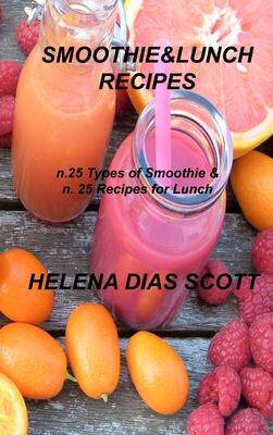 [预订]Smoothie&lunch Recipes: n.25 types of Smoothie & n. 25 Recipes for Lunch 9781803034812