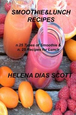 [预订]Smoothie&lunch Recipes: n.25 types of Smoothie & n. 25 Recipes for Lunch 9781803034812