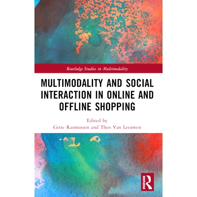预订 Multimodality and Social Interaction in Online and Offline Shopping 线上与线下购物的多模态与社会互动: 9781032255927