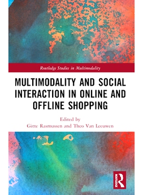 预订 Multimodality and Social Interaction in Online and Offline Shopping 线上与线下购物的多模态与社会互动: 9781032255927