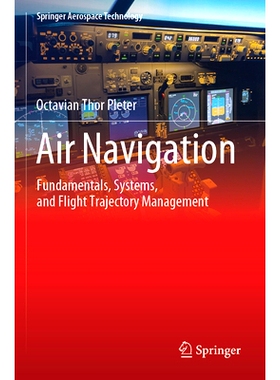 预订 Air Navigation: Fundamentals, Systems, and Flight Trajectory Management: 9783031529962