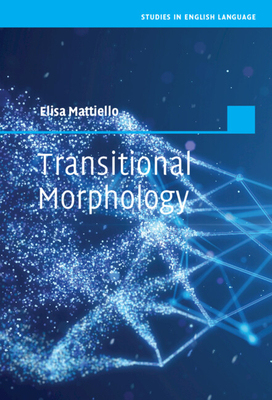 【预订】Transitional Morphology 9781009168281