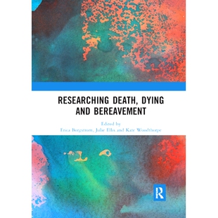 Researching Bereavement Death and 9780367891060 Dying 预订