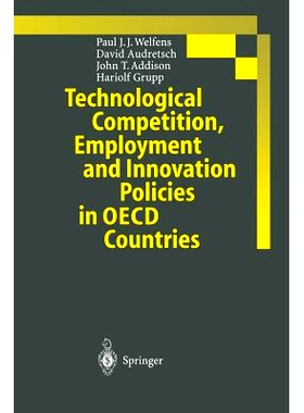 预订 Technological Competition, Employment and Innovation Policies in OECD Countries: 9783642637353