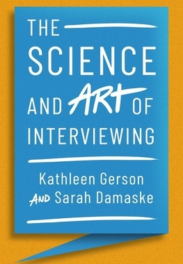 The Science and Art of Interviewing