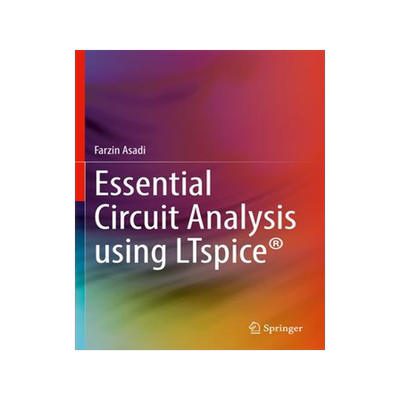 [预订]Essential Circuit Analysis using LTspice® 9783031098550